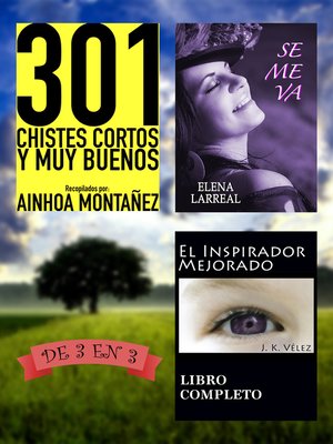 cover image of 301 Chistes Cortos y Muy Buenos + Se me va + El Inspirador Mejorado. De 3 en 3